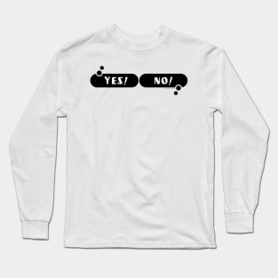 Yes, no conflict Long Sleeve T-Shirt